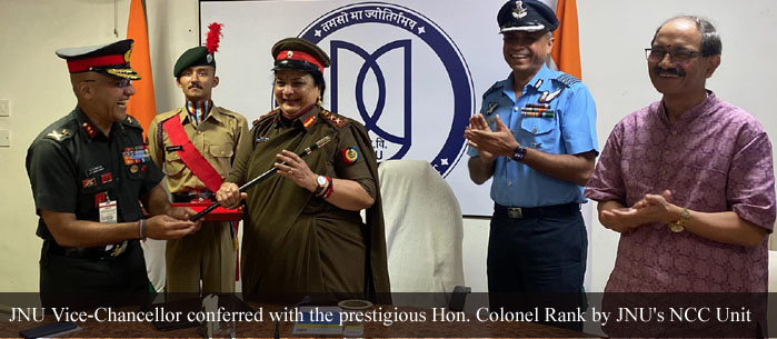 JNU Vice Chancellor conferred with the prestigious Hon. Colonel Rank by JNU's NCC Unit